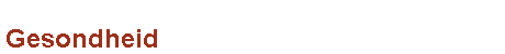 Gesondheid