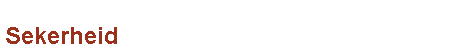 Sekerheid