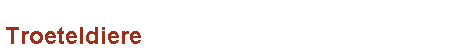 Troeteldiere