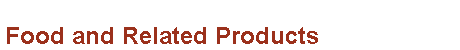 Food and Related Products