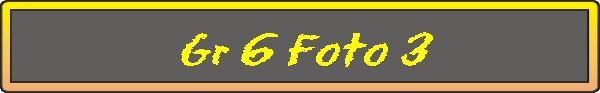 Gr 6 Foto 3