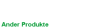 Ander Produkte