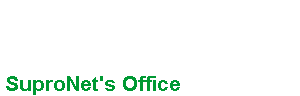 SuproNet's Office